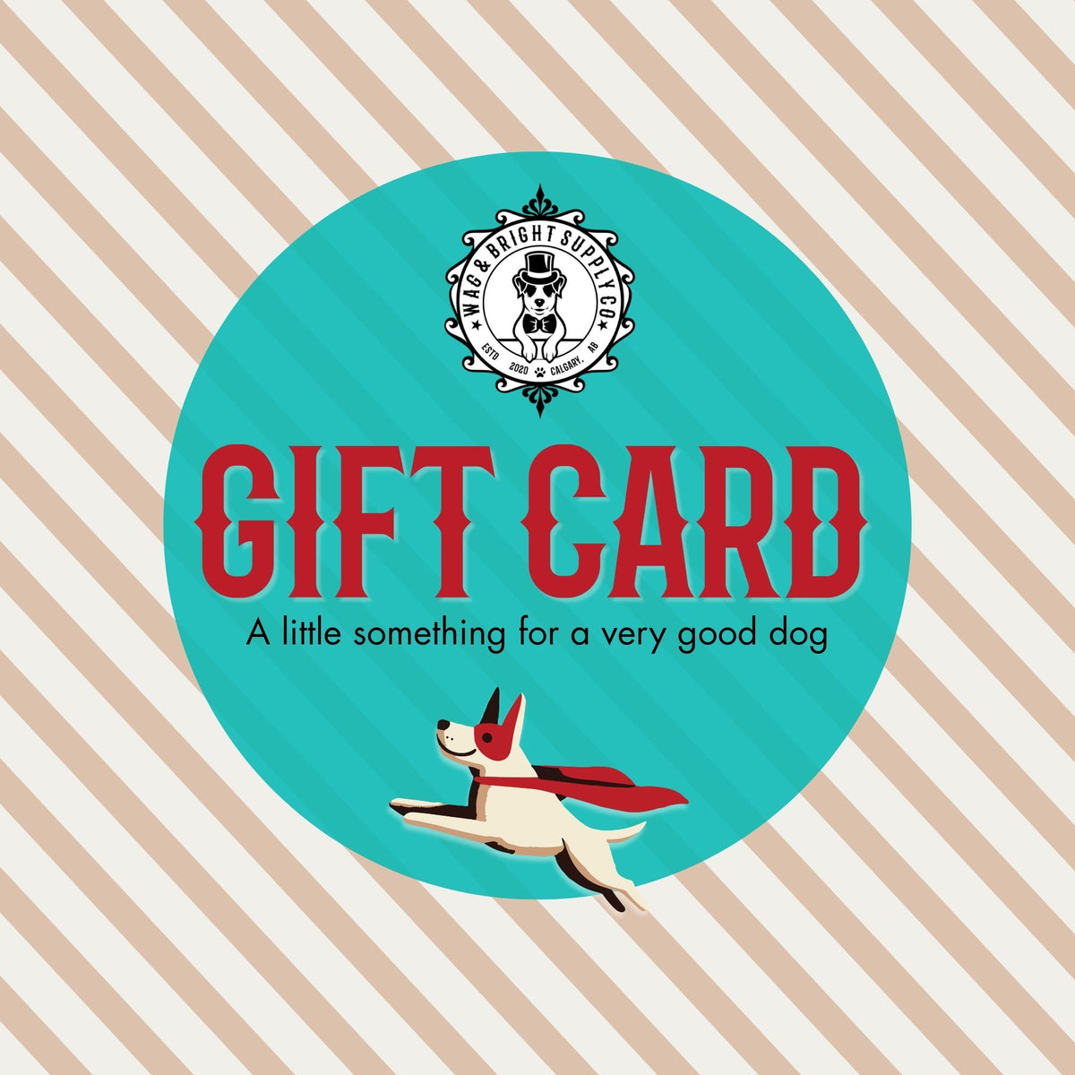 Wag & Bright Gift Card